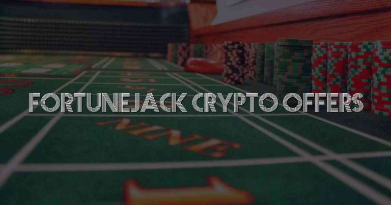 FortuneJack Crypto Offers