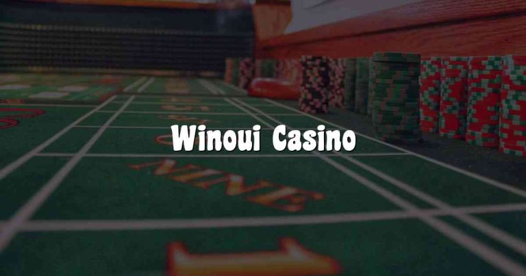 Winoui Casino