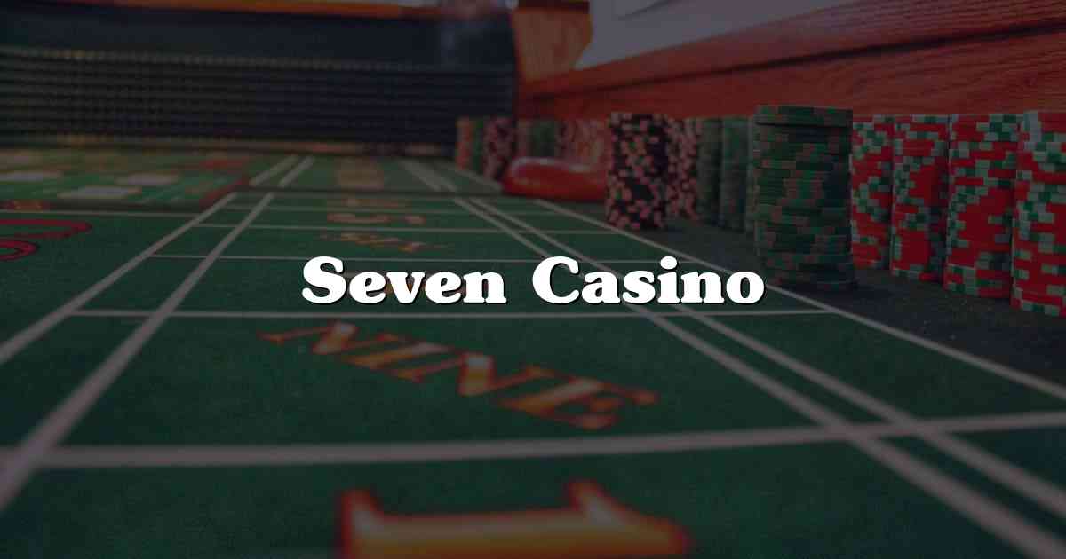 Seven Casino